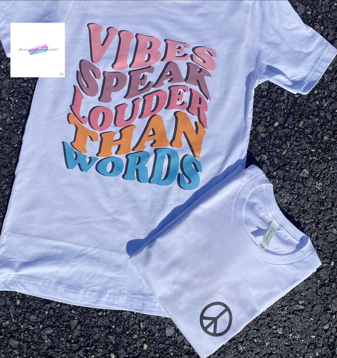 Vibes Speak Tshirt